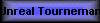 Unreal Tournemant